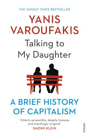 Book cover number 1 for Talking To My Daughter written by Yanis Varoufakis published by Vintage