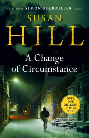 Book cover number 1 for A Change Of Circumstance written by Susan Hill published by Chatto & Windus