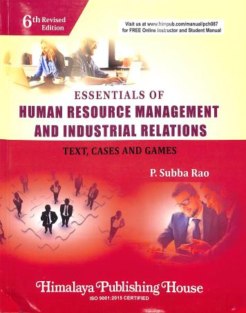 Book cover number 1 for Essentials Of Human Resource Management And Industrial Relations (Text, Cases And Games) written by P. Subba Rao published by Himalaya Publishing House