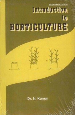 Book cover number 1 for Introduction To Horticulture written by N. Kumar published by Oxford & IBH Publishing Co. Pvt. Ltd.