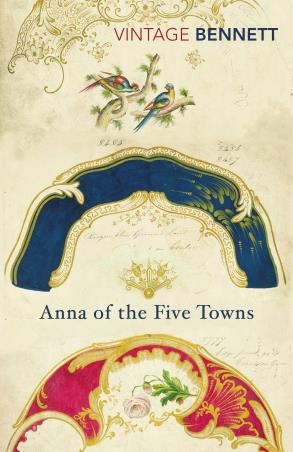 Book cover number 1 for Anna Of The Five Towns written by Arnold Bennett published by Vintage