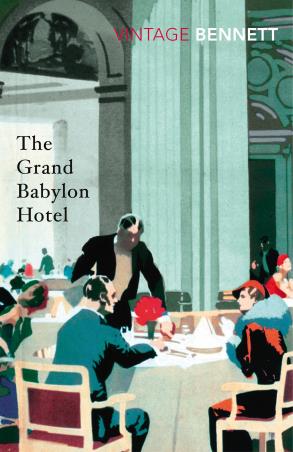 Book cover number 1 for The Grand Babylon Hotel written by Arnold Bennett published by Vintage