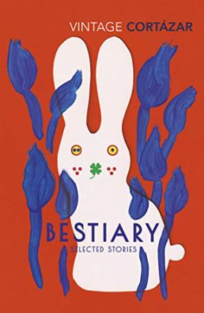 Book cover number 1 for Bestiary written by Julio Cortazar published by Vintage