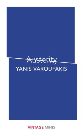 Book cover number 1 for Austerity written by Yanis Varoufakis published by Vintage