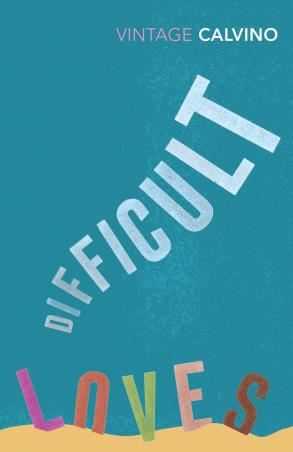 Book cover number 1 for Difficult Loves written by Italo Calvino published by Vintage