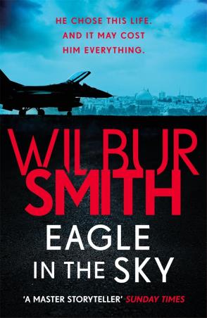 Book cover number 1 for Eagle In The Sky written by Wilbur Smith published by Zaffre Publishing