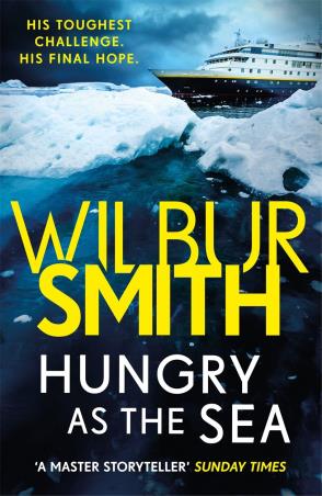 Book cover number 1 for Hungry As The Sea written by Wilbur Smith published by Zaffre Publishing