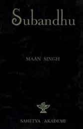 Book cover number 1 for Subandhu written by Maan Singh published by Sahitya Akademi