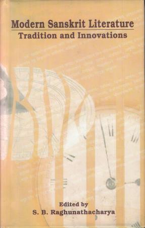 Book cover number 1 for Modern Sanskrit Literature : Traditions And Innovations written by S. B. Raghunathacharya published by Sahitya Akademi