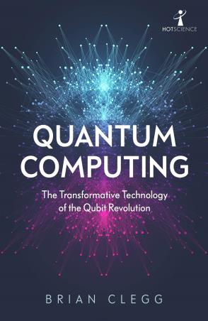 Book cover number 1 for Quantum Computing written by Brian Clegg published by Icon Books
