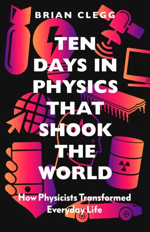 Book cover number 1 for Ten Days In Physics That Shook The World written by Brian Clegg published by Icon Books