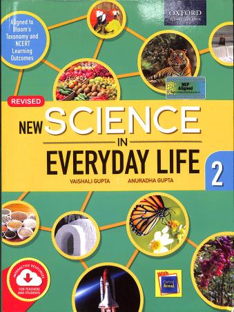 Book cover number 1 for New Science In Everyday Life Class 2 (NEP 2020) written by Vaishali Gupta, Anuradha Gupta published by Oxford University Press