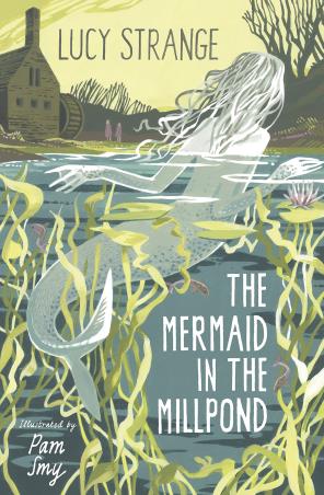 Book cover number 1 for The Mermaid In The Millpond written by Lucy Strange published by Barrington Stoke Ltd