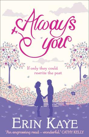 Book cover number 1 for Always You written by Erin Kaye published by Avon Publishers