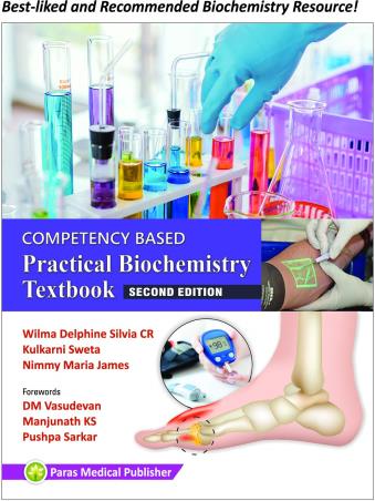 Book cover number 1 for Competency Based Practical Biochemistry Textbook written by Wilma Delphine Silvia Cr, Kulkarni Sweta, Nimmy Maria James published by Paras Medical Publisher