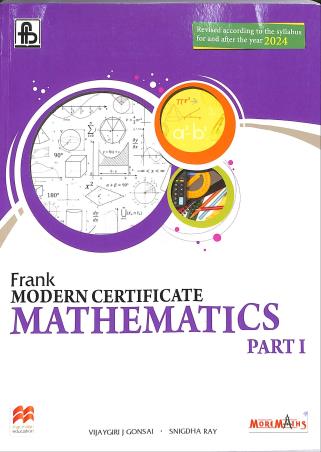 Book cover number 1 for Frank Modern Certificate Mathematics Part 1 Class 9 (2024) written by Vijaygiri Gonsai, Snigdha Ray published by Frank Bros. & Co.