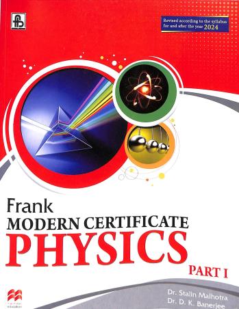 Book cover number 1 for Frank Modern Certificate Physics Part 1 Class 9 (2024) written by D. K. Banerjee, Stalin Malhorta published by Frank Bros. & Co.