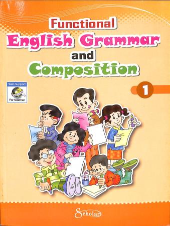Book cover number 1 for Funtional English Grammar And Composition 1 written by H. Martin, T. Bhanot published by Scholar India Limited
