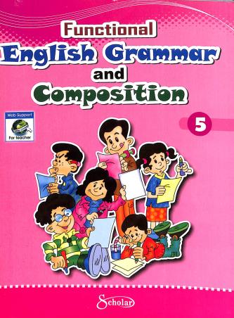 Book cover number 1 for Funtional English Grammar And Composition 5 written by H. Martin, T. Bhanot published by Scholar India Limited