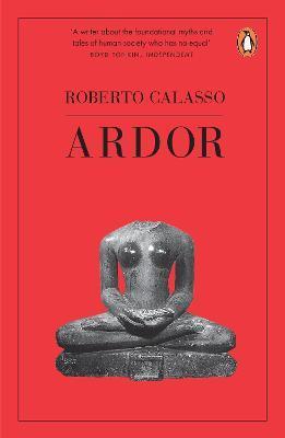 Book cover number 1 for Ardor written by Roberto Calasso published by Penguin Books