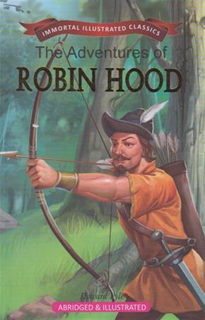 Book cover number 1 for The Adventures Of Robin Hood (Immortal Illustrated Classics) written by Howard Pyle published by Little Scholarz Pvt. Ltd.