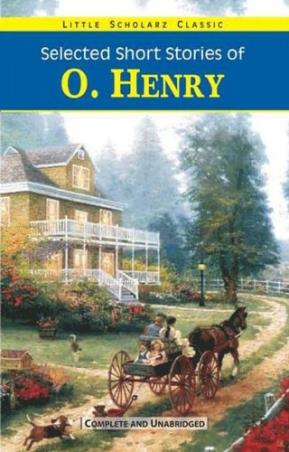 Book cover number 1 for Selected Short Stories Of O. Henry written by O. Henry published by Little Scholarz Pvt. Ltd.
