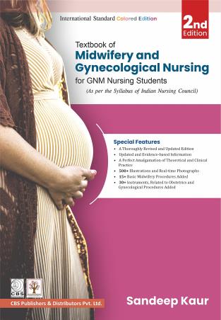 Book cover number 1 for Textbook Of Midwifery And Gynecological Nursing For GNM Nursing Students written by Sandeep Kaur published by CBS Publishers & Distributors Pvt. Ltd.