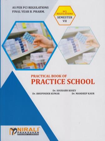 Book cover number 1 for Practical Book Of Practice School (Semester 7) written by Sourabh Kosey, Bhupinder Kumar, Mandeep Kaur published by Nirali Prakashan