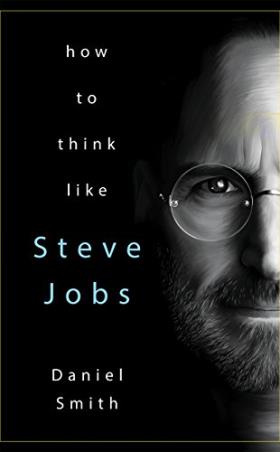 Book cover number 1 for How To Think Like Steve Jobs written by Daniel Smith published by Manjul Publishing House