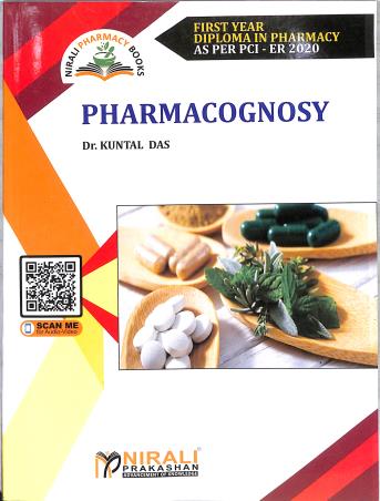 Book cover number 1 for Pharmacognosy (1st Year Diploma In Pharmacy PCI ER 2020) written by Kuntal Das published by Nirali Prakashan