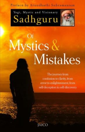 Book cover number 1 for Of Mystics & Mistakes written by Sadhguru published by Jaico Publishing House