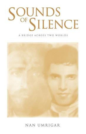 Book cover number 1 for Sounds Of Silence written by Nan Umrigar published by Yogi Impressions Books Pvt Ltd