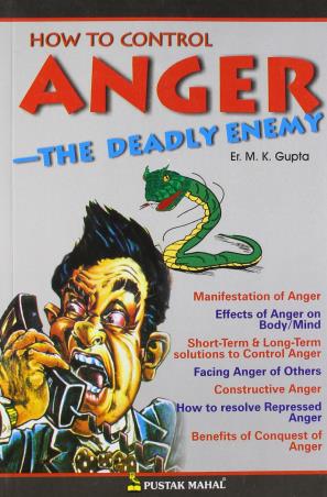 Book cover number 1 for How To Control Anger : The Deadly Enemy written by M. K. Gupta published by Pustak Mahal