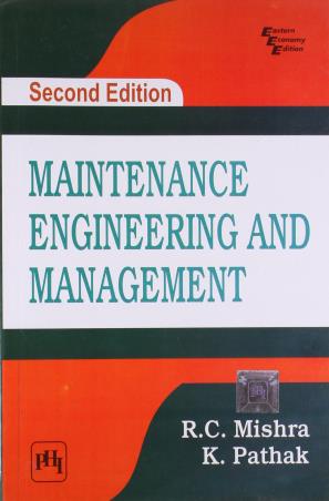 Book cover number 1 for Maintenance Engineering And Management written by R. C. Mishra, K. Pathak published by PHI Learning Private Limited
