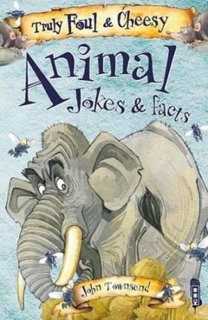 Book cover number 1 for Truly Foul & Cheesy : Animal Jokes & Facts written by John Townsend published by Salariya Book Company Ltd