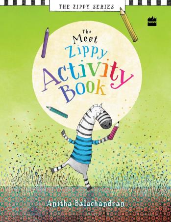 Book cover number 1 for The Meet Zippy Activity Book 1 (The Zippy Series) written by Anitha Balachandran published by Harper Collins Publishers