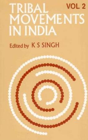 Book cover number 1 for Tribal Movements In India Volume 2 written by K. S. Singh published by Manohar Publishers & Distributors
