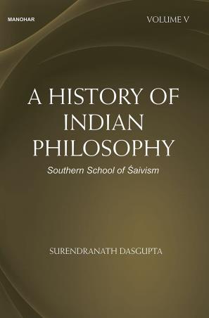 Book cover number 1 for A History Of Indian Philosophy Volume 5 written by Surendranath Dasgupta published by Manohar Publishers & Distributors