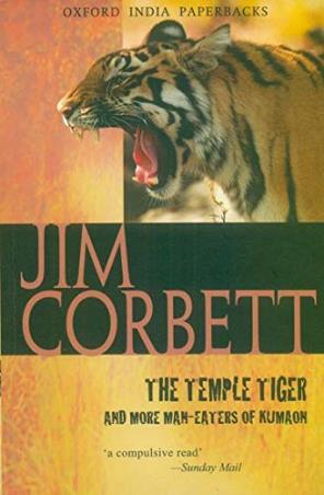 Book cover number 1 for The Temple Tiger : And More Man-Eaters Of Kumaon written by Jim Corbett published by Oxford University Press