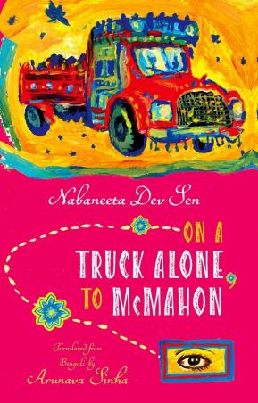 Book cover number 1 for On A Truck Alone, To McMahon written by Nabaneeta Dev Sen published by Oxford University Press