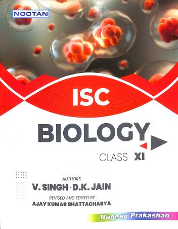 Book cover number 1 for Nootan ISC Biology Class 11 (2022-23) written by V. Singh, D. K. Jain published by Nageen Prakashan Pvt. Ltd.