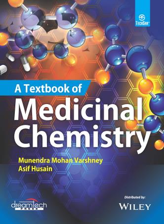 Book cover number 1 for A Textbook Of Medicinal Chemistry written by Asif Husain, Munendra Mohan Varshney published by Dreamtech Press