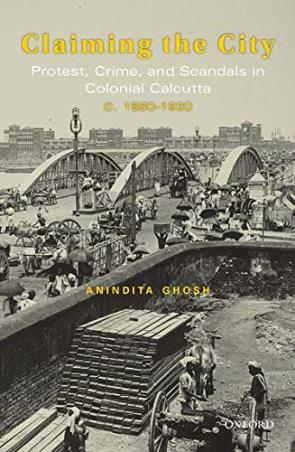 Book cover number 1 for Claiming The City written by Anindita Ghosh published by Oxford University Press