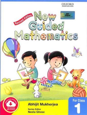 Book cover number 1 for New Guided Mathematics Revised Class 1 (NEP 2020) written by Abhijit Mukherjea, Neela published by Oxford University Press