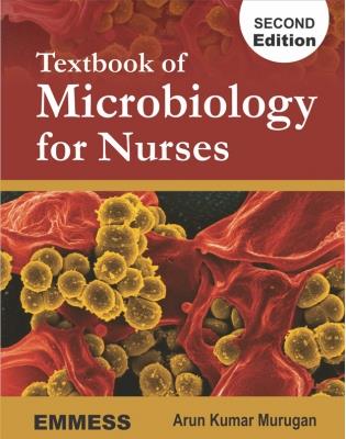 Book cover number 1 for Textbook Of Microbiology For Nurses written by Arun Kumar Murugan published by Emmess Medical Publishers