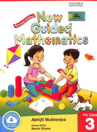 Book cover number 1 for New Guided Mathematics Revised Class 3 (NEP 2020) written by Abhijit Mukherjea, Neela published by Oxford University Press