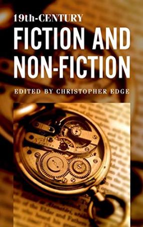 Book cover number 1 for 19th-Century Fiction And Non-Fiction written by Christopher Edge published by Oxford University Press