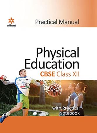 Book cover number 1 for CBSE Practical Manual Physical Education Class 12 written by Jai Singh Thakur, Rajiv Singh published by Arihant Publications (India) Limited