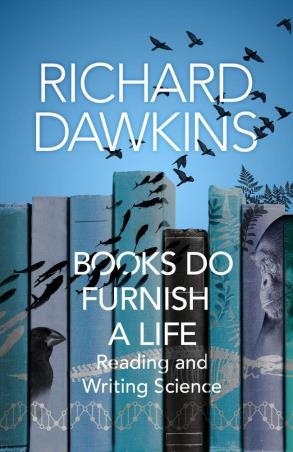 Book cover number 1 for Books Do Furnish : A Life written by Richard Dawkins published by Penguin Books