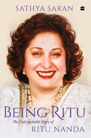 Book cover number 1 for Being Ritu : The Unforgettable Story Of Ritu Nanda written by Sathya Saran published by Harper Collins Publishers